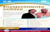 Envejecimiento exitoso - UNAM 2018€¦ · Envejecimiento exitoso Coordinación: Mtra. Graciela Casas Torres Objetivo general: Proporcionar conocimientos que permitan incrementar