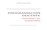 PROGRAMAIÓN DO ENTE · onservatorio de Música “Narciso Yepes” Programación Docente de Ensemble de Saxofones Curso 2019-2020 4 I. RELACIÓN DE PROFESORES QUE INTEGRAN EL DEPARTAMENTO