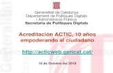 Acreditación ACTIC, 10 años empoderando al ciudadano …€¦ · Para acceder a las pruebas del nivel 3 es necesario el certificado medio. Estructura actual del ACTIC. Competencias