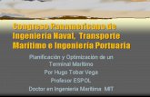 Presentación de PowerPoint … · Espectro del Tráfico de Naves. El tráfico de naves a un terminal portuario es un elemento importante para conocer su capacidad y eficiencia; se