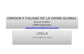 Arturo Guillén UAM Iztapalapa artguillenrom@hotmailcentrocelsofurtado.org.br/arquivos/file/presentacion unila 1.pdf · programa 1. origen y causas de la crisis global 2. la fase