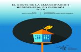 EL COSTE DE LA EMANCIPACIÓN RESIDENCIAL EN ......El coste de la emancipación residencial en Euskadi 2016 3 – Observatorio Vasco de la Juventud INDICADORES DEL COSTE DE ACCESO A