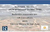 Industria Minera en la provincia de San Juan · 2019. 7. 25. · ESTRUCTURA ECONÓMICA DE SAN JUAN SIN MINERÍA METALÍFERA (a. 2005) Fuente: Elaboración propia en base a información