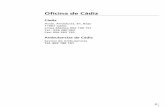 Oficina de Cádiz - Ipresaipresa.es/wp-content/uploads/2014/10/CADIZ.pdf · MEJUTOBERNABÉ,FCO.JOSÉ 11012 CÁDIZ Previa petición de hora Tel. 856 07 84 84 Fax. 856 07 84 84 ...