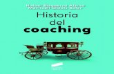 LIBRO Historia del coachinghablandodecoaching.com/wp-content/uploads/2020/05/01_Historia-C… · Historia del coaching 2.5. El enfoque humanístico de la administración de ... antecedentes