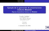 Ejemplo de la generación de presentaciones mediante Beamer - … · 2013. 2. 19. · Primera seccion Segunda secci´on Tercera secci´on Ejemplo de la generacion de presentaciones