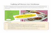 Lubina al Horno con Verduras - dietistasynutricion.com...Lubina al Horno con Verduras INGREDIENTES: - 1 Lubina de ración (300g aprox.) - ½ ud Berenjena - ½ ud Pimiento - ½ ud Cebolla