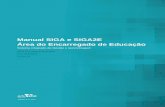 Manual SIGA e SIGA2E Área do Encarregado de Educaçãosiga1.edubox.pt/SIGA/files/Manuais/Manual_EE_JF_Benfica.pdf · Este submenu registos permite, ainda, uma consulta rápida dos