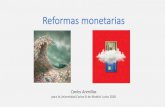 SUPER DEFINITIVA Reforma Monetaria Uni Carlos3 · • Para medir la cantidad de dinero se utilizan distintos agregados monetarios (M0,M1,M2,M3…). El dinero disponible es la masa