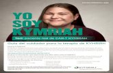 YO SOY KYMRIAH · 2020. 4. 8. · YO SOY KYMRIAH ¿Qué es KYMRIAH? KYMRIAH® (tisagenlecleucel) es un tratamiento recetado para el cáncer que se utiliza en pacientes de hasta 25