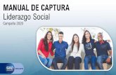 MANUAL DE CAPTURA Liderazgo Social Campaña 2020educafin.guanajuato.gob.mx/media/files/1599515140-MANUAL... · 2020. 9. 7. · Liderazgo Social Campaña 2020. Antes de comenzar considera