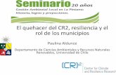 El quehacer del CR2, resiliencia y el rol de los municipios · RESILIENCE “RITIADO Y DE ATIDO” - a pesar de su popularidad, el concepto ha sido ampliamente criticado - que no