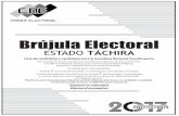 Brújula Electoral · 2018. 7. 10. · Brújula Electoral ESTADO TÁCHIRA Este domingo 30 de julio, escogeremos, por elecciones directas, secretas y universales, a los 537 constituyentes