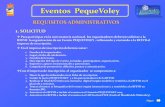 Presentación de PowerPoint - RFEVBrfevb.es/RFEVB/Files/EventosPequevoley/ReqAdmPeq.pdf · Si el evento cumple con los requisitos de la convocatoria, la RFEVB: 1. Aceptará la petición