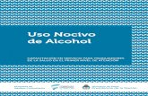 Uso Nocivo de Alcohol - Argentina.gob.ariah.salud.gob.ar/doc/Documento181.pdfEl uso nocivo de alcohol como problema de salud en el Primer Nivel de Atención El Primer Nivel de Atención