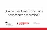 ¿Cómo usar Gmail como una herramientaacadémica?contingencia.azc.uam.mx/assets/pdf/tutoriales/RedesSocialesParaU… · 2. La opción “Cc” (con copia) permite enviar correos