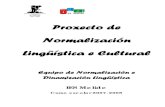 Proxecto de Normalización Lingüística e Culturalcentros.edu.xunta.es/iesdemelide/webantiga/normalizacion/Proxect… · IV. A proposta de actividades de dinamización lingüística
