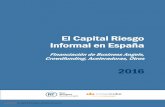 El Capital Riesgo Informal en España · 2019. 5. 13. · El objetivo del club es ir ampliando de forma controlada los miem-bros del club, con un compromiso de inversión anual de
