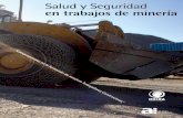 Salud y Seguridad en trabajos de minería - APHISEMA · Fernando Ramirez Esta publicación ha sido ... Color de seguridad: significado y aplicaciones Señales Balizamiento 11 13 14