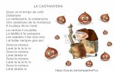 LA CASTANYERA - Gandia 19... · 2020. 4. 5. · LA CASTANYERA Quan ve el temps de collir castanyes La castanyera, la castanyera, Ven castanyes de la muntanya A la plaça de la ciutat.