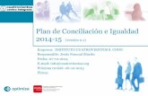 Plan de Conciliación e Igualdad 2014-15fundacionjyg.org/wp-content/uploads/2018/09/Cuatro...posibles necesidades personales que puedan surgir. Puestos de coordinación Diagnóstico