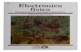 S't Electrónica físicazaloamati.azc.uam.mx/bitstream/handle/11191/1267/Electronica_fisi… · electrónica. • ELECTRÓNICA FÍSICA . SERIE ... Quizá haya otra manera mils fácil