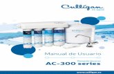 Manual de Usuario - Culligan€¦ · 7 El nuevo sistema Anti-bacterias CULLBAC evita que el depurador de agua por Osmosis Inversa Culligan sea contaminado . Evita de esta manera que