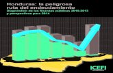 Honduras: la peligrosa ruta del endeudamiento - ICEFI · Honduras: la peligrosa ruta del endeudamiento Diagnóstico de las finanzas públicas 2010-2013 y perspectivas para 2014 Siglas