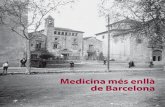 Medicina més enllà de Barcelona · 2009. 6. 22. · al segle XIX introduí noves necessitats i solucions, que han conviscut amb fórmules ja establertes. En el trànsit al segle