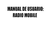 manual RADIOMOBILE V4€¦ · Radio Mobile, es un programa cuya finalidad es el diseño de redes de comunicaciones de manera sencilla. Con este manual se pretende exponer más al