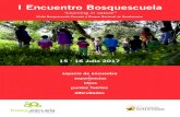 I Encuentro Bosquescuelabosquescuela.com/wp-content/uploads/2016/10/CartelJulio20174.pdfFrancisco José Fernández Cruz - Universidad Francisco de Vitoria. programa Centro Bosquescuela