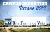 CAMPUS DEPORTIVO Verano 2019 - ufv.es · Verano 2019 Como cada año, el Centro Deportivo UFV celebra el Campus Deportivo de Verano para ayudar a la conciliación de la vida laboral