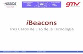 Presentación de PowerPoint - ISACA VALENCIA€¦ · iBeacon - Tecnología • Sistema Posicionamiento en interiores (IPS) • Tecnología Bluetooth de bajo consumo (BLE 4.0) que