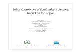 Policy Approaches of South Asian Countries: Impact on the Region · 2016. 7. 12. · interlinked. The structure of a country’s constitution and government influences the policy