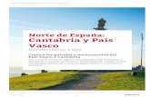 Cantabria y País Norte de España: Vascocdn.logitravel.com/contenidosShared/pdfcircuits/ES/logi... · 2019. 9. 30. · cuidado de las zonas verdes, etc.) y en la que se decidirá