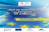 Red de Información Europea · 04 Red de Información Europea de Andalucía 1.4. Régimen Económico Para el sostenimiento de la Red y la ejecución del Plan Anual de Actividades,
