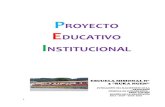 PROYECTO EDUCATIVO INSTITUCIONAL€¦ · 4 2. PRESENTACIÓN El Proyecto Educativo Institucional (PEI), es el instrumento que orienta todos los procesos que ocurren en un establecimiento