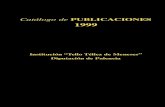 Catálogo dePUBLICACIONES 1999 · La Escultura del siglo XVI en Palencia : [Escultura del Renacimiento] / Francisco José Portela Sandoval 2.600 15,63 1.977 XIX., 488 p., 324 h. de