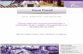 Efecto sobre los recursos provinciales y nacionales de los ... Fiscal.pdf · coparticipación con importantes subas en 2016: i) Córdoba, Santa Fe y San Luis, que han sido beneficiadas