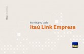Instructivo web Itaú Link Empresa · Itaú Link Empresa Una vez que los usuarios del grupo fueron seleccionados, en Esquema de ˜rma de˜nimos el importe máximo que el usuario puede