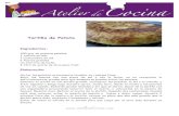 Tortilla de Patata de... · 2014. 11. 27. · Tortilla de Patata Ingredientes: 400 grs. de patatas peladas ½ cebolla picada 1 cucharadita de sal 6 huevos grandes Un chorrito de leche