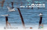 LAGUNA Y CANALES LAGUNA Y CANALES...10 | Aves de l’Albufera Uso de la guía A través de sencillas fichas, se ofrece información de las 100 especies de aves más representativas