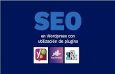 SEO - wpgramenet.com€¦ · Yoast SEO es un plugin para WP lanzado en el año 2008, que desarrolla herramientas para optimizar páginas web para buscadores, a partir de las principales