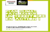 GURE INDAR GUZIEZ - Climat Action Pays Basque · Ipar Euskal Herriko Klima Plana – Lurraldearen eginkizuna apailatzearekin, mugimendu kolektibo bat egituratu eta bultzatu nahi dugu