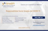 Responsabilidad Social después del COVID 19 · 2020. 9. 14. · Gracias por conectarte al Webinar Responsabilidad Social después del COVID 19 Conoce nuestros servicios de membresía: