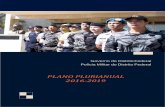PLANO PLURIANUAL 2016-2019 - pmdf.df.gov.br · emergências e desastres, consecução de medidas voltadas à promoção da paz no trânsito, elaboração e execução de projetos