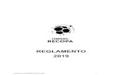 REGLAMENTO 2019 - CONMEBOL · 2019. 4. 10. · Reglamento CONMEBOL RECOPA 2019 9 Art. 5º - Los clubes participantes de la CONMEBOL RECOPAla Carta de , al enviar Conformidad y Compromis