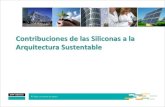 Contribuciones de las Siliconas a la Arquitectura Sustentable€¦ · Arquitectura Sustentable •Exigencias gubernamentales: –Metas en la eficiencia energética y emisones de CO
