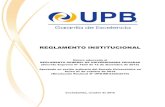 REGLAMENTO INSTITUCIONAL - UPB · Reglamento Institucional de la Universidad Privada Boliviana resolutiva sobre asuntos académicos, administrativos y financieros que no requieren