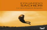 Lo raro empezó después · Lo raro empezó después: Cuentos de fútbol y otros relatos, el tercer libro de cuentos de Eduardo Sacheri, reúne los tópicos de su obra. Página tras